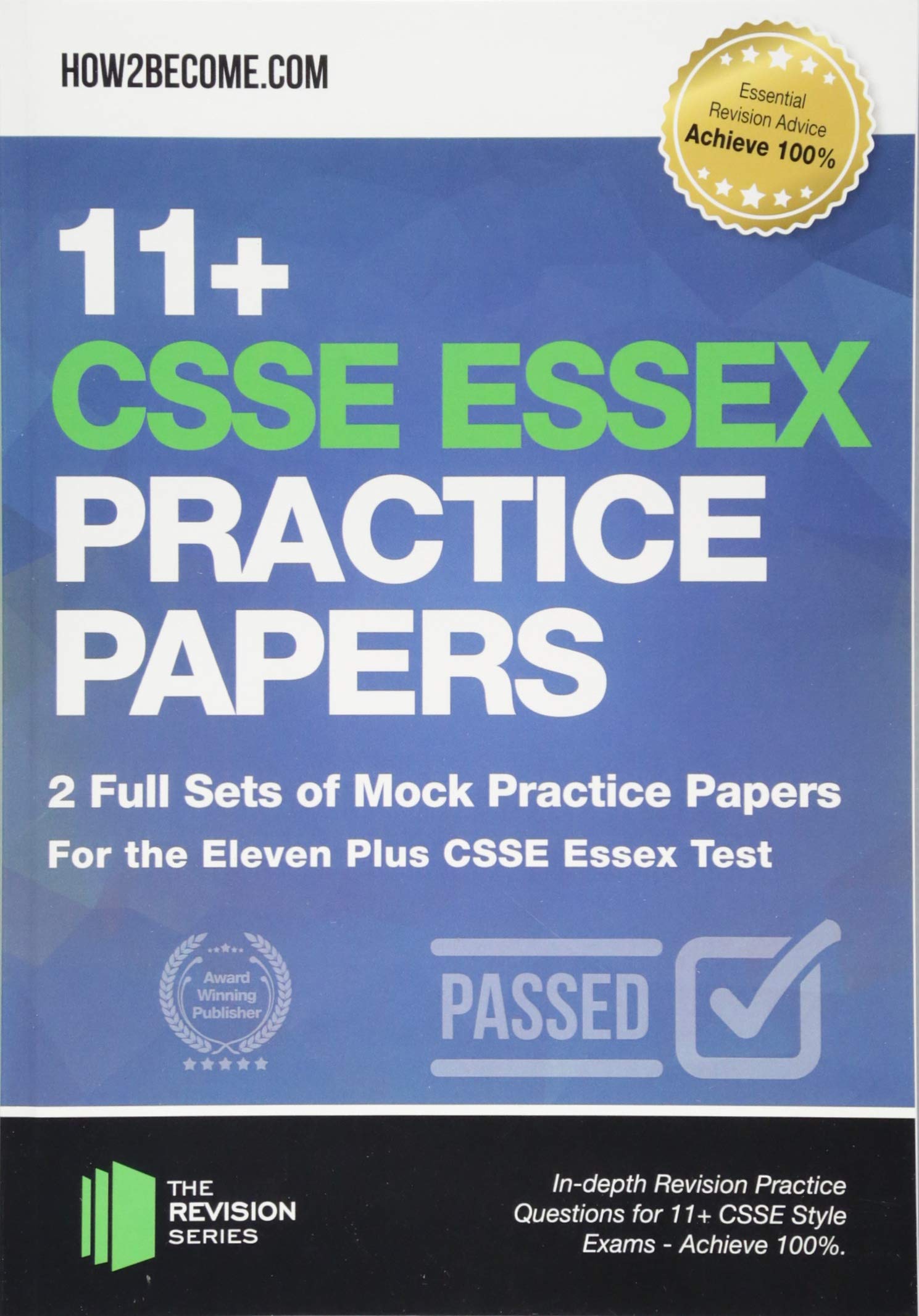 11+ CSSE ESSEX PRACTICE PAPERS 2 Full Sets of Mock Practice Papers For the Eleven Plus CSSE Essex Test: In-depth Revision Practice Questions for 11+ CSSE Style Exams - Achieve 100%. book