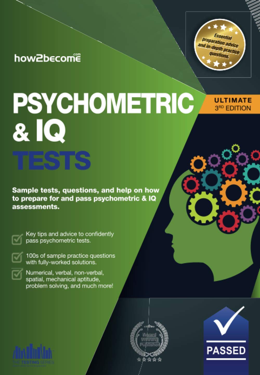 PSYCHOMETRIC & IQ TESTS: Sample tests, questions, and help on how to prepare for and pass psychometric & IQ assessments. (The Testing Series) Business, Finance & Career