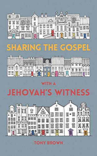 Sharing the Gospel with a Jehovah's Witness Books