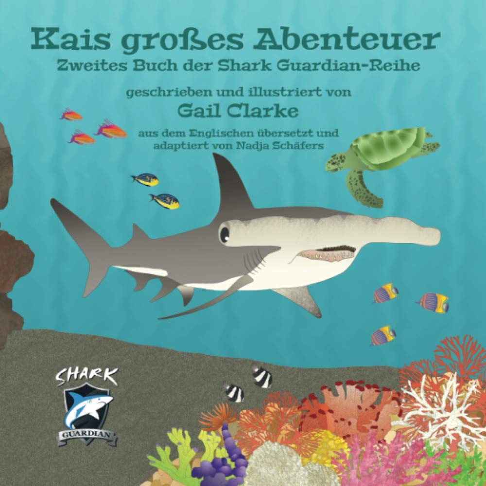Kais großes Abenteuer: Zweites Buch der Shark Guardian-Reihe book