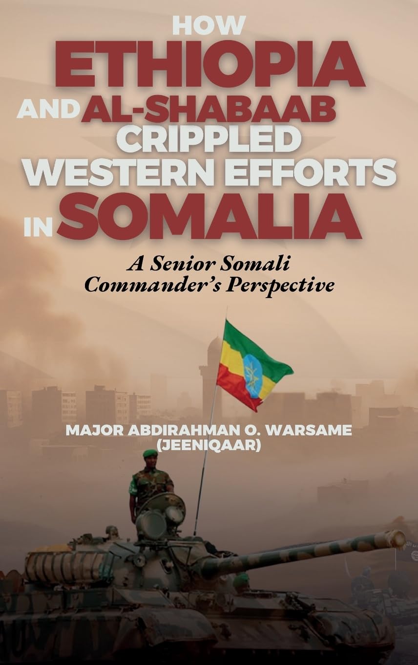 How Ethiopia and Al-Shabaab Crippled Western Efforts in Somalia Memories