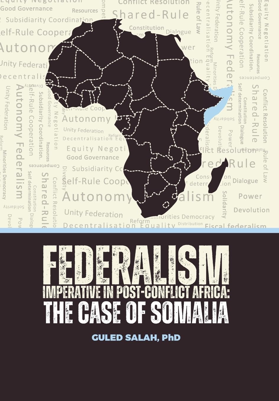 Federalism Imperative in Post-Conflict Africa: The Case of Somalia book