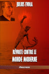 Révolte contre le monde moderne Philosophy