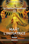 La Tradition Hermétique III Maât l'Initiatrice book