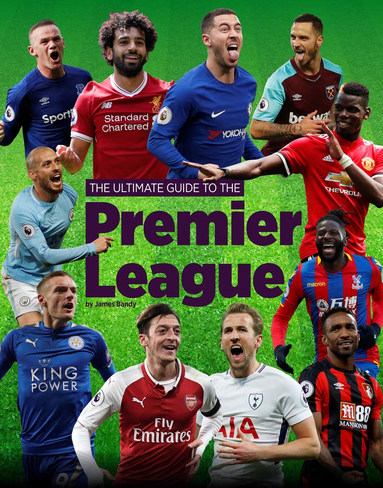 The Ultimate Guide to the Premier League book