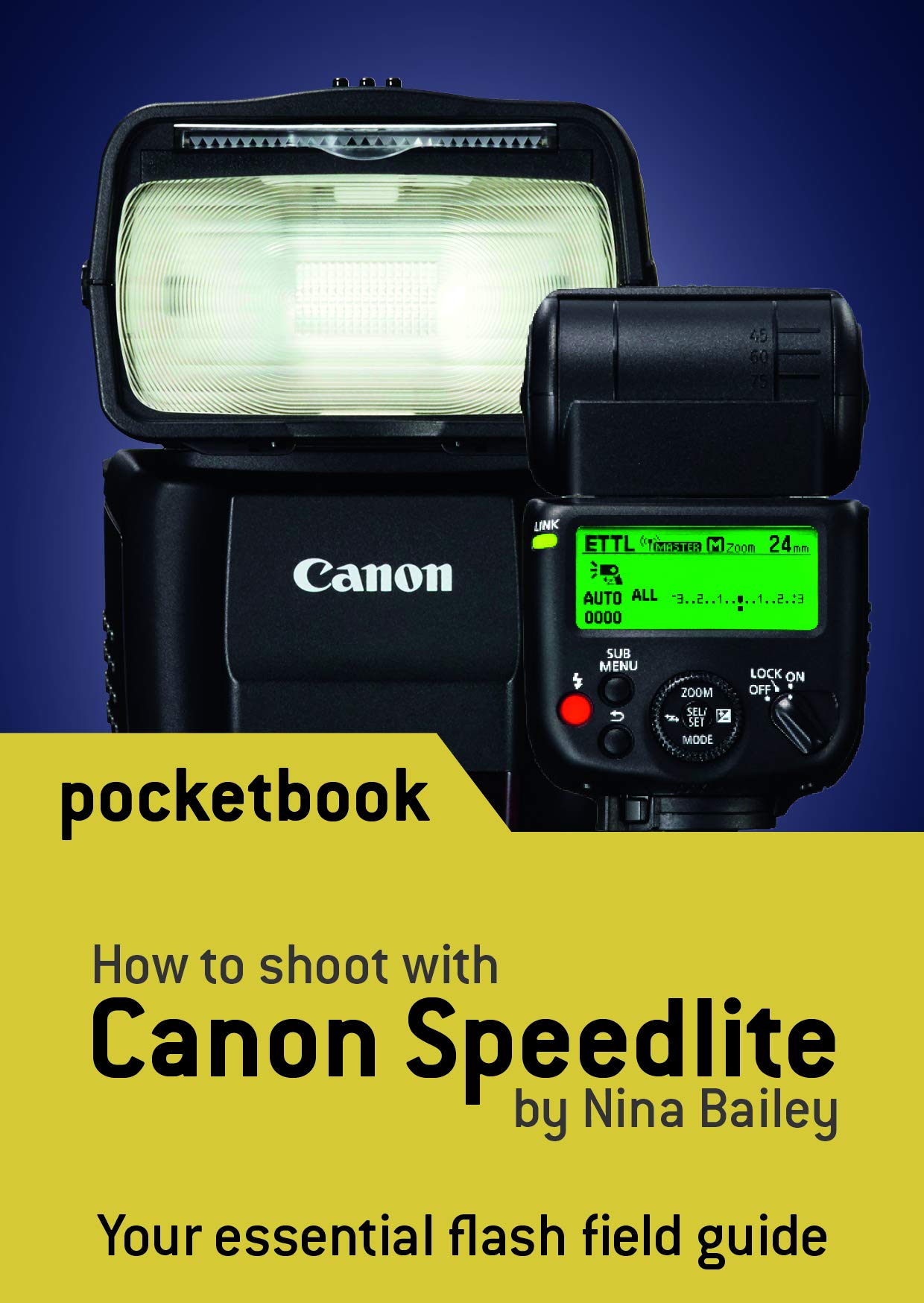 How to Shoot with Canon Speedlite Pocketbook Photography
