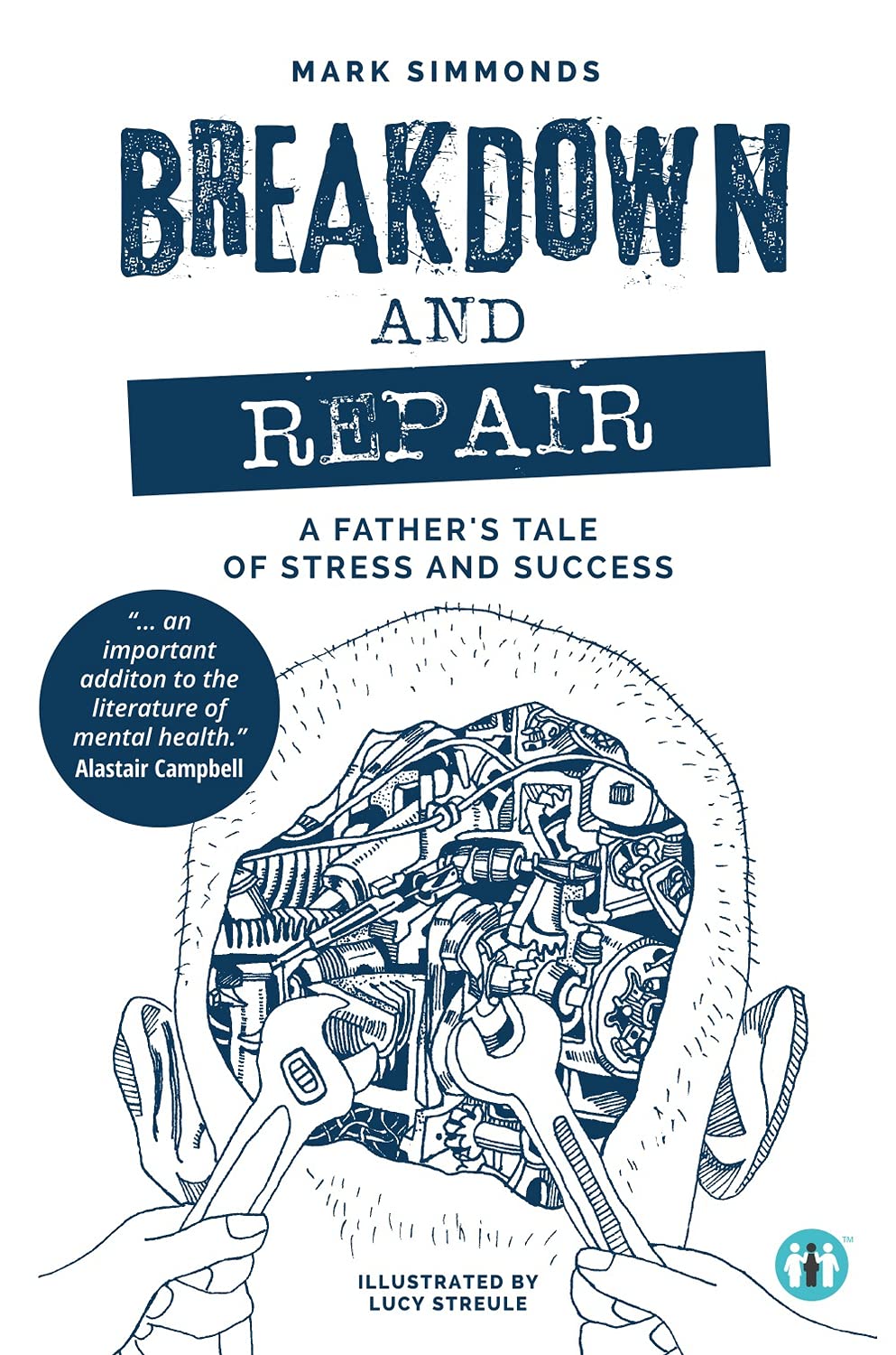 Breakdown and Repair: A Father's Tale of Stress and Success (Inspirational) Business, Finance & Career
