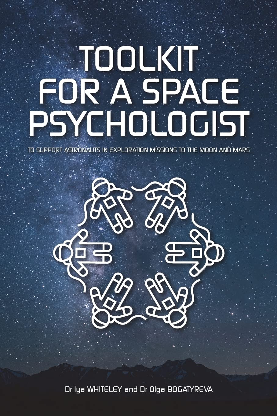 Toolkit for a Space Psychologist: to support astronauts in exploration missions to the Moon and Mars Business, Finance & Career