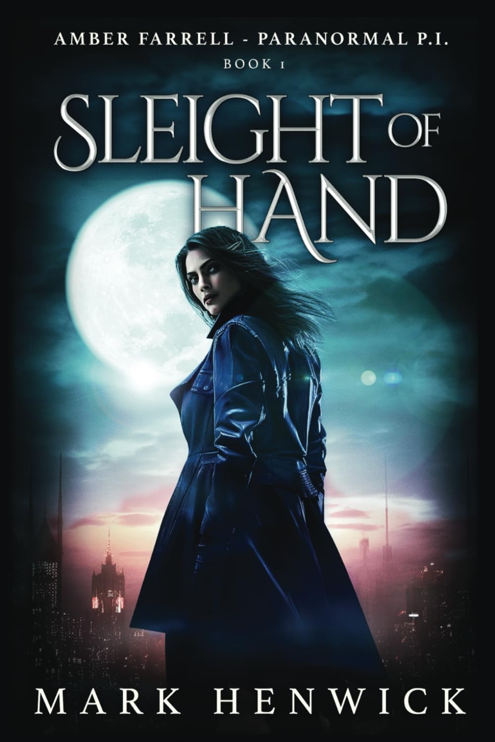 Sleight of Hand: An Amber Farrell Novel (Bite Back - Urban Fantasy Thrillers, Band 1) Contemporary literature