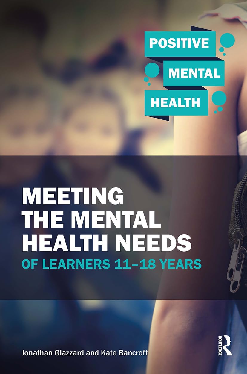 Meeting the Mental Health Needs of Learners 11-18 Years Medicine