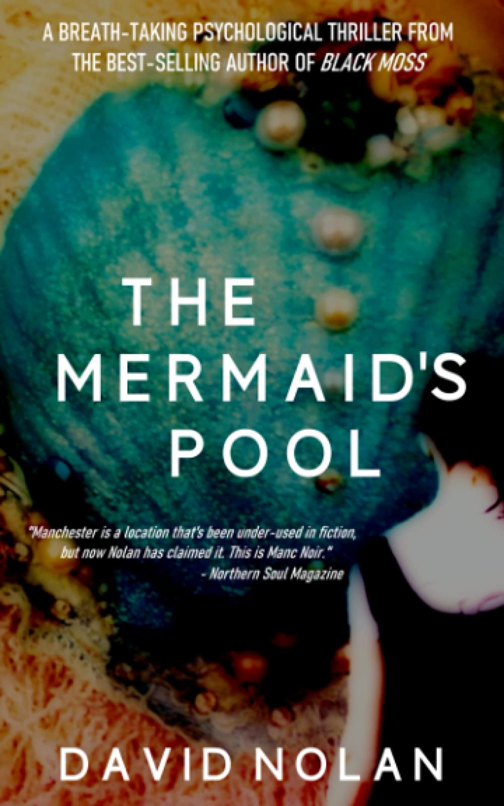 The Mermaid's Pool (Manc Noir, Band 2) Detective & CSI