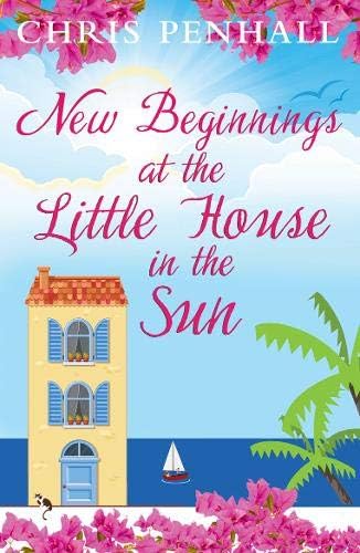New Beginnings at the Little House in the Sun (Portuguese Paradise, Band 2) Contemporary literature