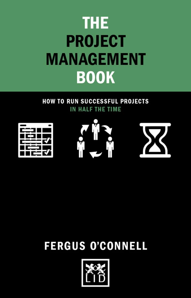 O'Connell, F: The Project Management Book Business, Finance & Career