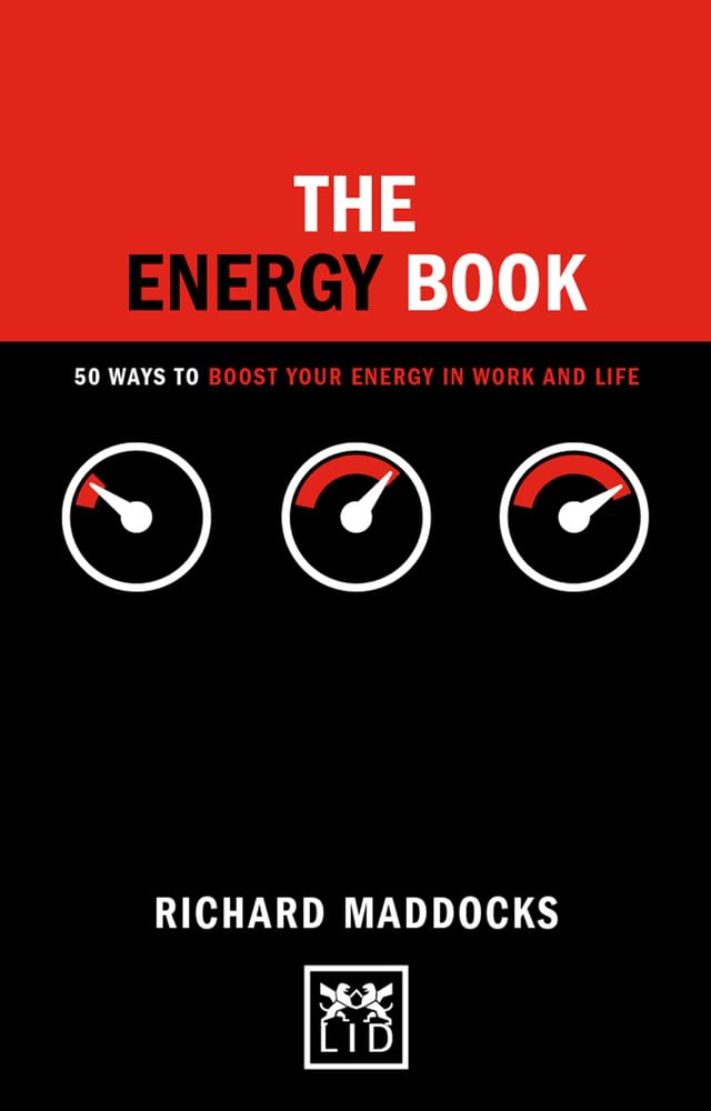 The Energy Book: 50 Ways to Boost Your Energy in Work and Life book