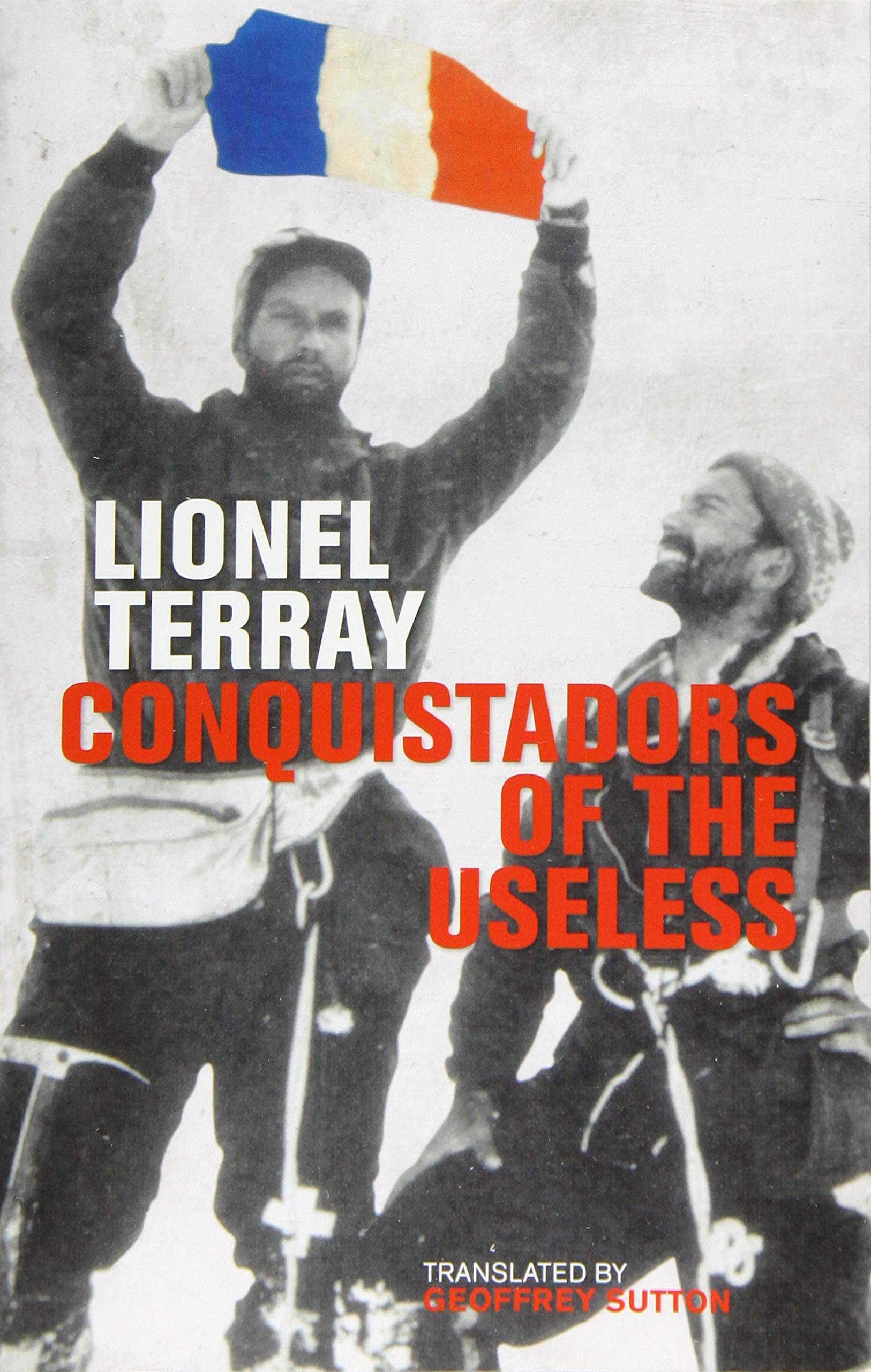 Conquistadors of the Useless Politics & Society