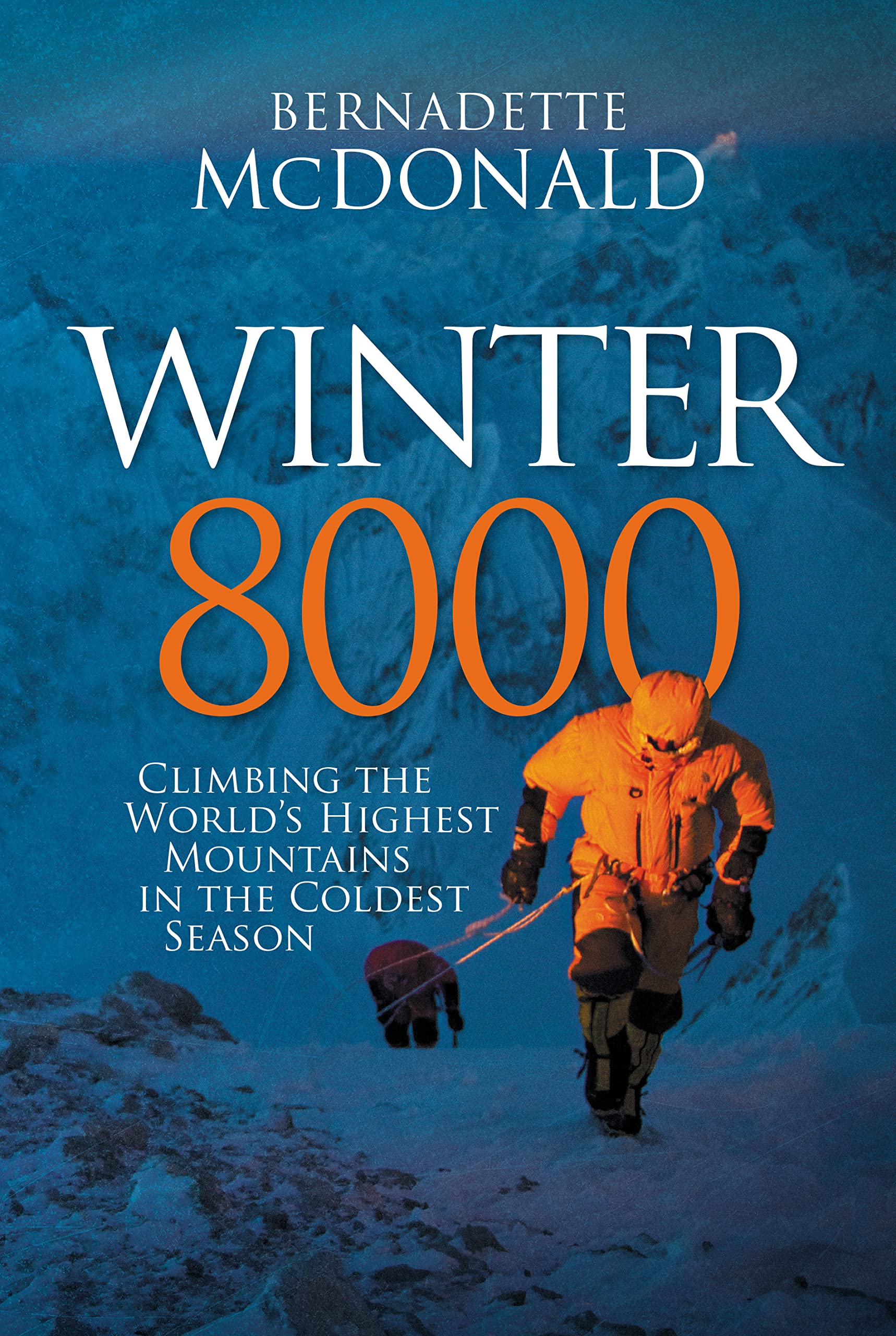 Winter 8000: Climbing the world's highest mountains in the coldest season Politics & Society