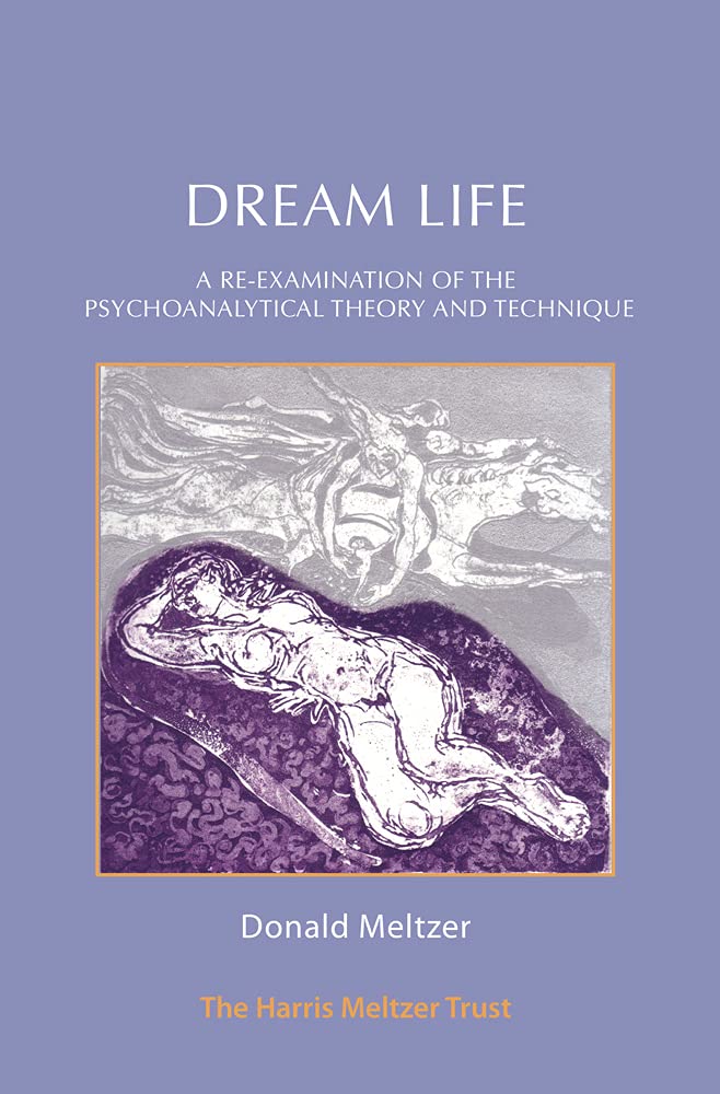 Dream Life: A Re-examination of the Psychoanalytical Theory and Technique Medicine