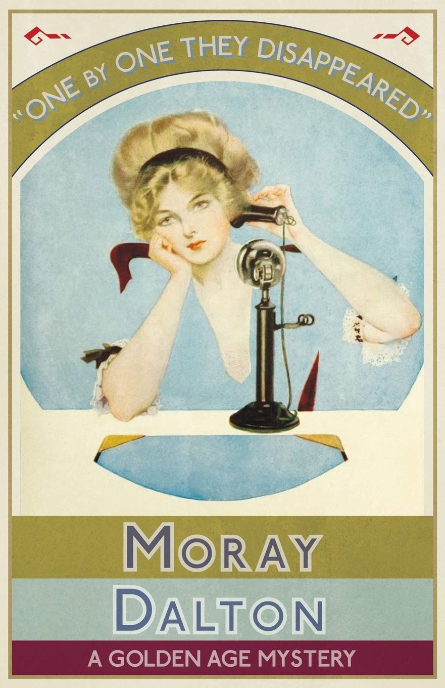 One by One They Disappeared: A Golden Age Mystery Classics