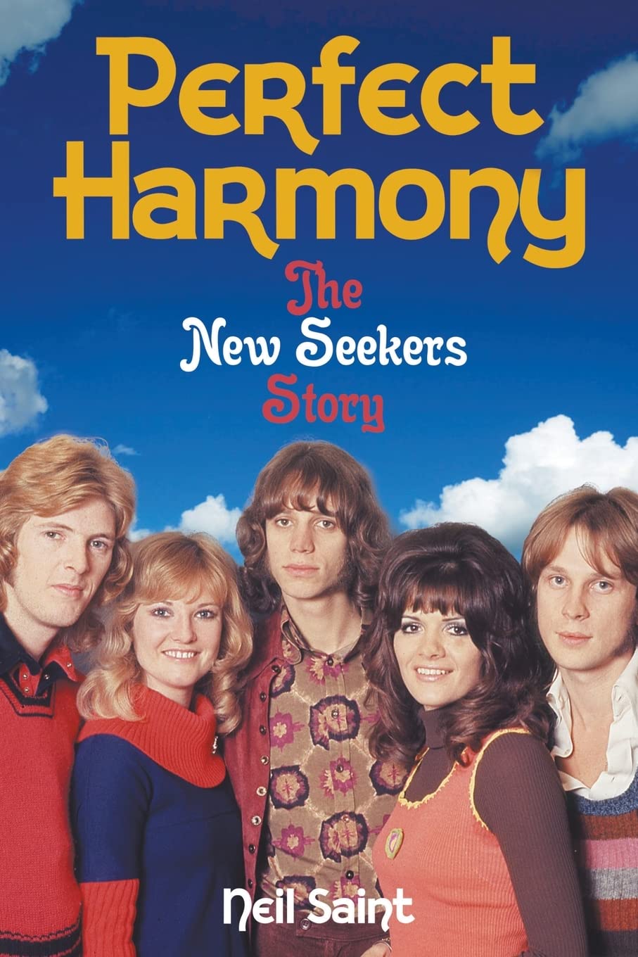 Perfect Harmony: The New Seekers Story Arts & Music