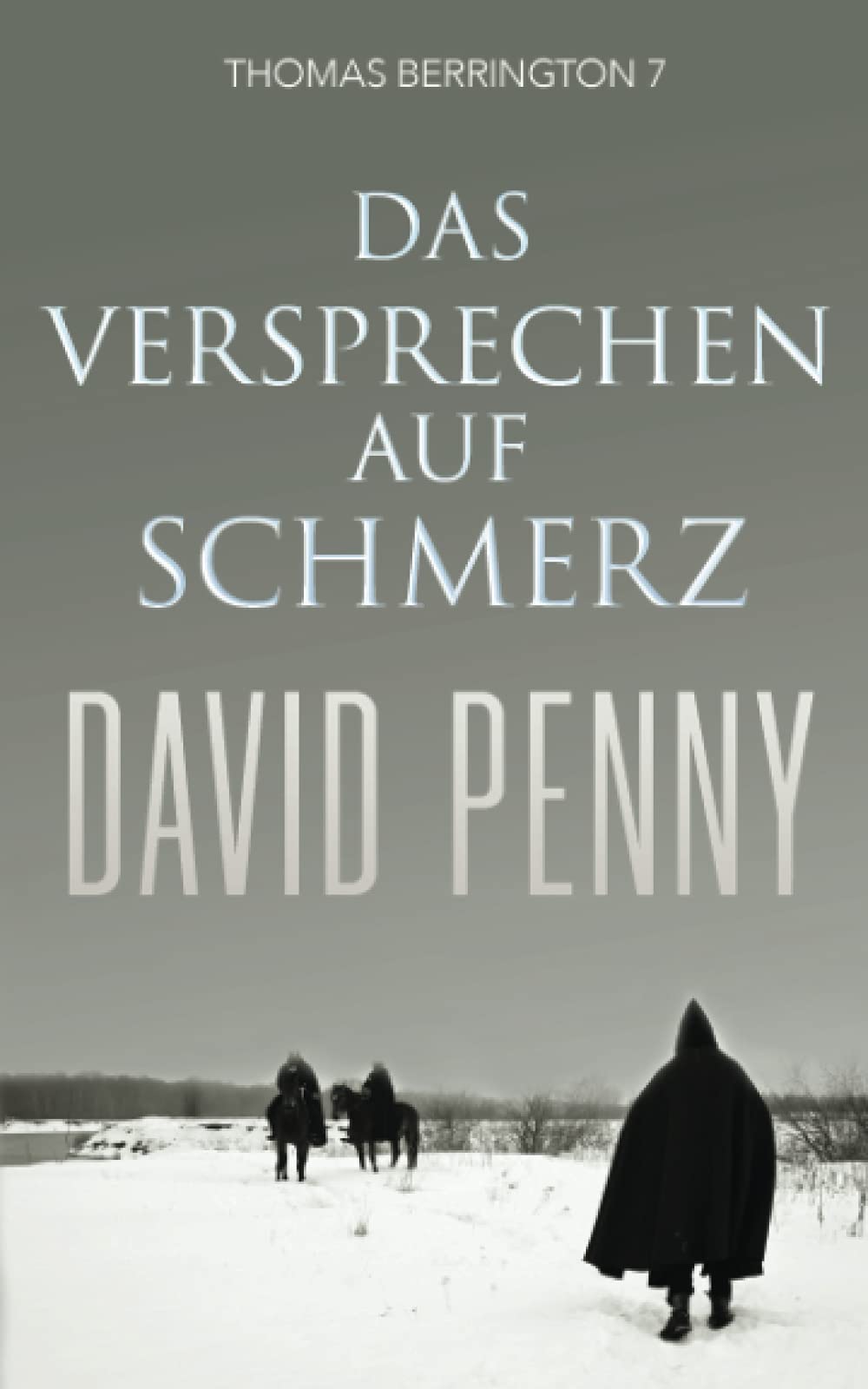 Das Versprechen auf Schmerz (Thomas Berrington Historischer Kriminalroman, Band 7) Historical Fiction