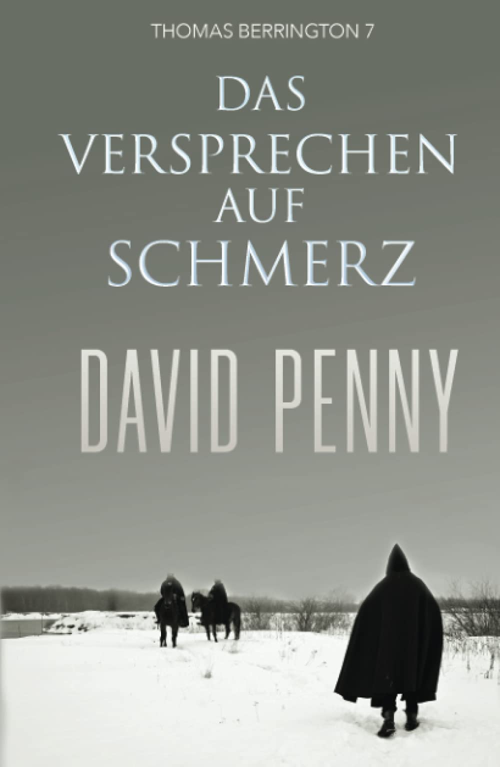 Das Versprechen auf Schmerz (Thomas Berrington Historischer Kriminalroman, Band 7) Historical Fiction