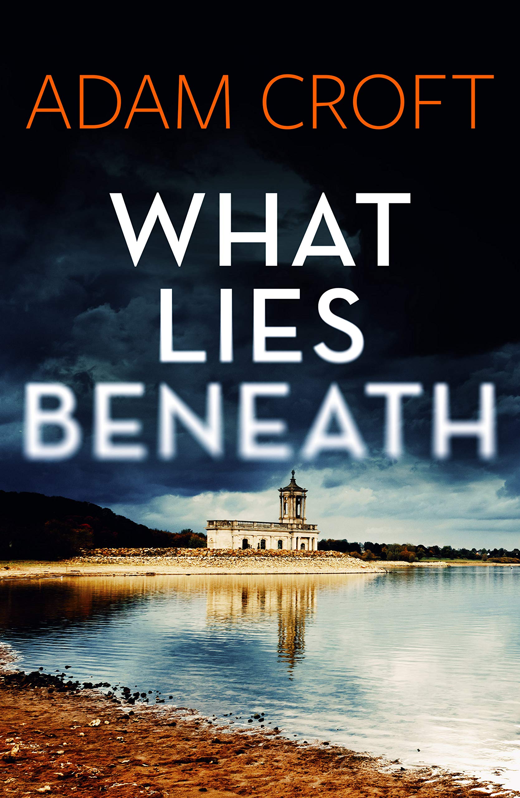 What Lies Beneath (Rutland Crime Series, Band 1) Action & Adventure