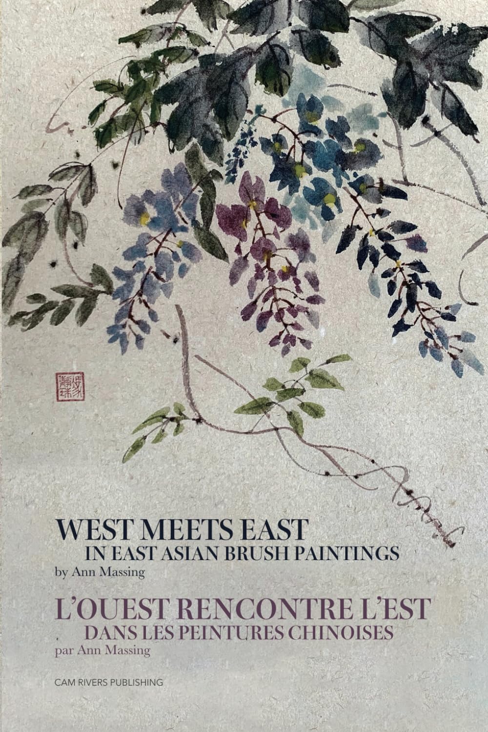 West Meets East in East Asian Brush Paintings: L'Ouest Rencontre L'Est Dans Les Peintures Chinoises book