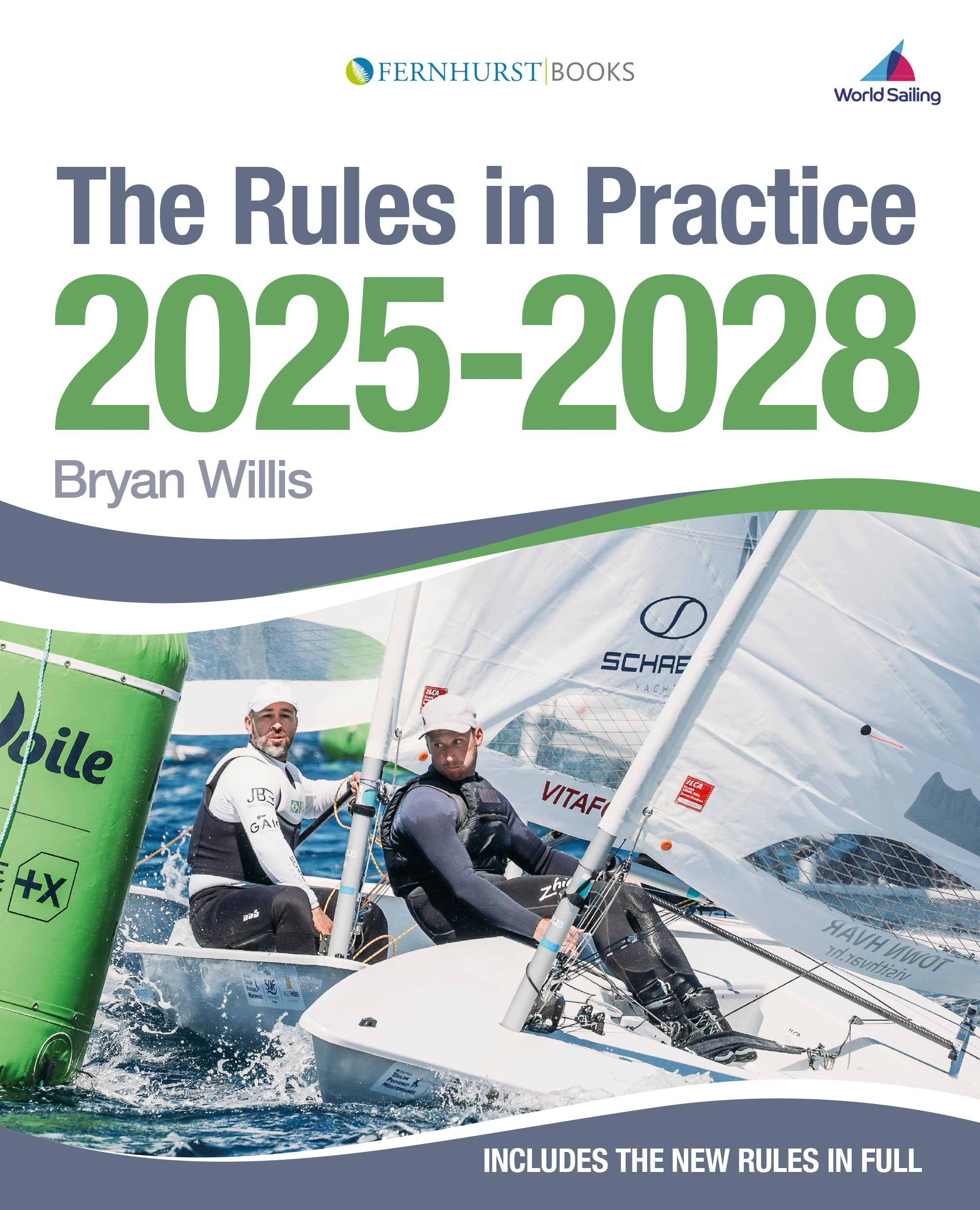 The Rules in Practice 2025-2028: The Guide to the Rules of Sailing Around the Racecourse Leisure & Fun