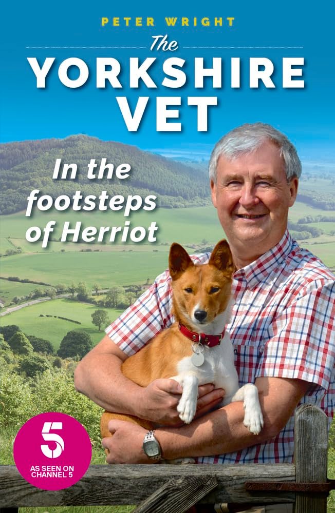 The Yorkshire Vet: In the Footsteps of Herriot Medicine