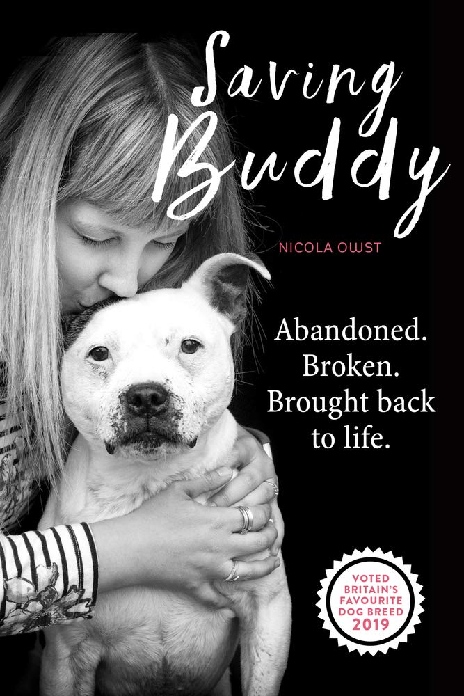 Saving Buddy: Abandoned. Broken. Brought Back to Life.: The heartwarming story of a very special rescue Social Sciences