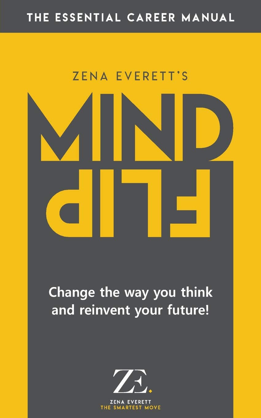 Mind Flip: Change the Way You Think About Yourself and Reinvent Your Future Business, Finance & Career