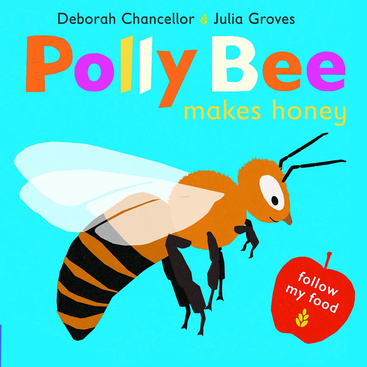 Polly Bee Makes Honey (Follow My Food) Natural Sciences