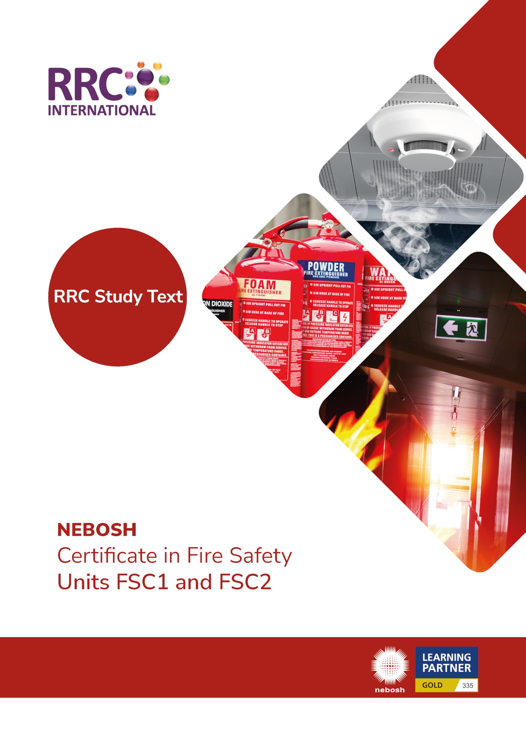 RRC Study Text: NEBOSH Certificate in Fire Safety Units FSC1 and FSC2 (RRC NEBOSH Study Texts) Business, Finance & Career