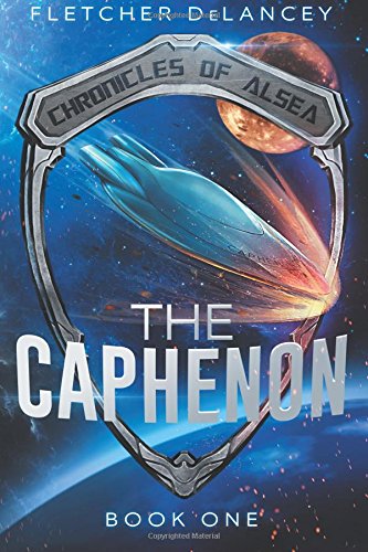 The Caphenon (Chronicles of Alsea, Band 1) Action & Adventure