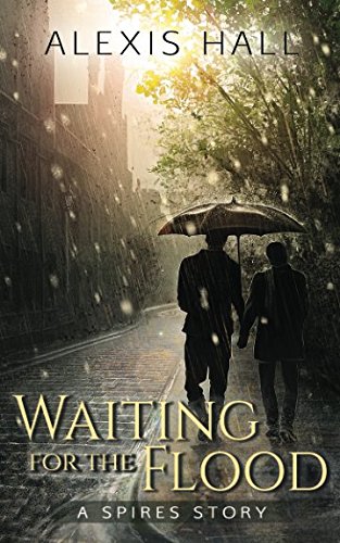 Waiting for the Flood (Spires, Band 2) LGBTQ+