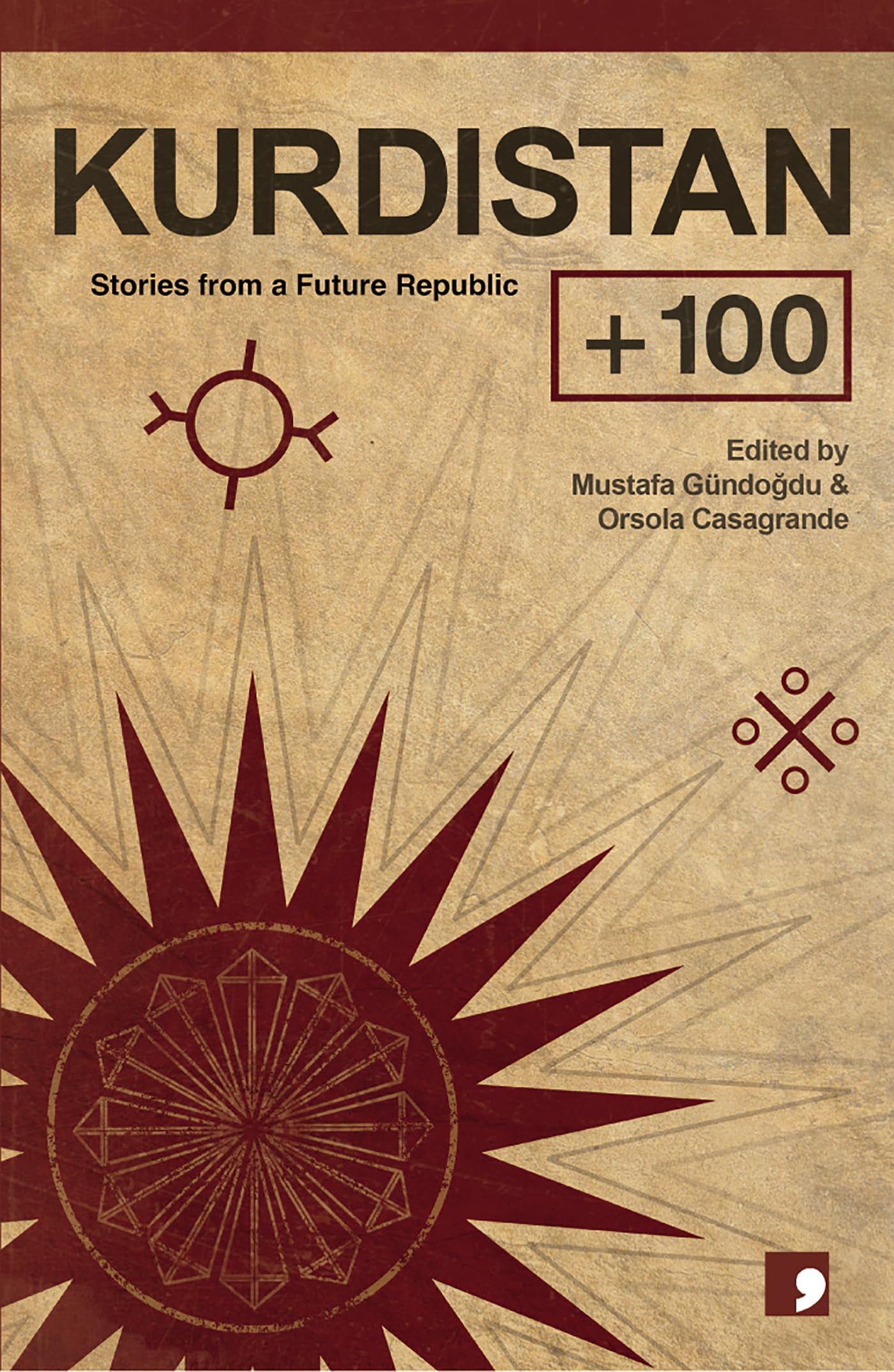 Kurdistan + 100: Stories from a Future State (Futures Past, Band 3) Contemporary literature