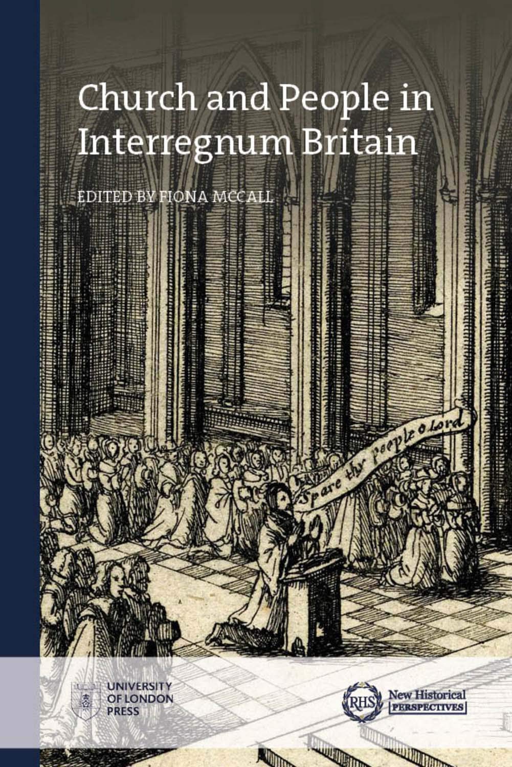 Church and People in Interregnum Britain (New Historical Perspectives) Politics & History