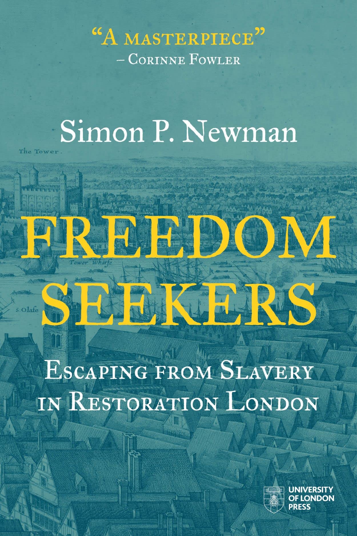 Freedom Seekers: Escaping from Slavery in Restoration London (Institute of Historical Research, Band 4) Social Sciences
