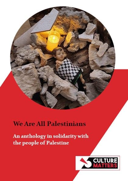 We are all Palestinians - An anthology of poetry in solidarity with the people of Palestine: An anthology of poetry in solidarity with the people of Palestine Poetry