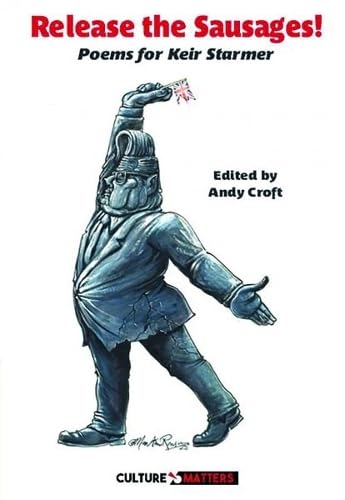 Release the Sausages: Poems for Sir Keir Starmer KCB QC Poetry