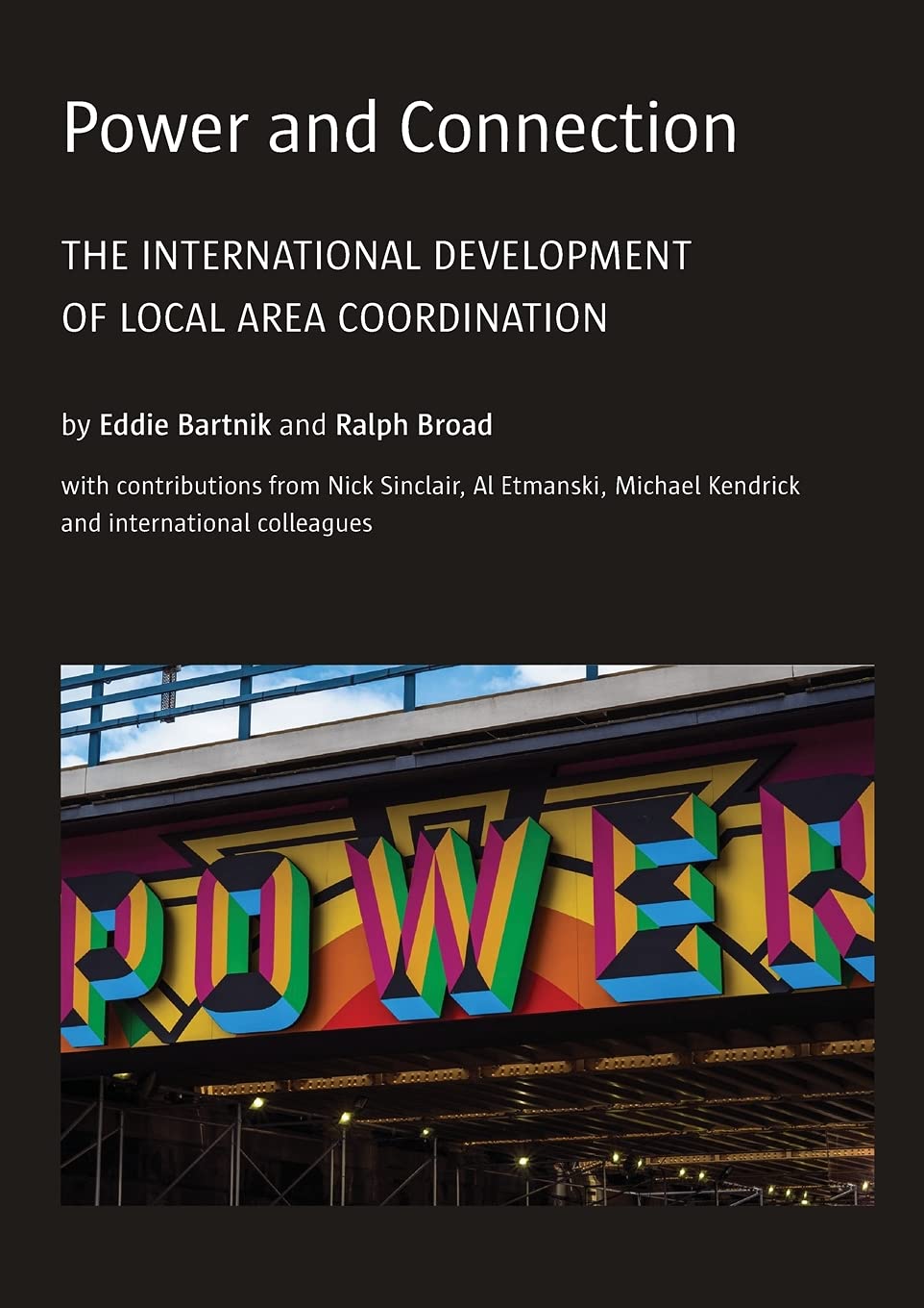 Power and Connection: The International Development of Local Area Coordination Medicine