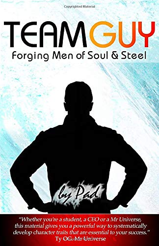 TEAM GUY - Forging Men of Soul & Steel Psychology