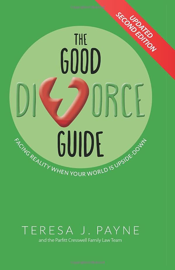 The Good Divorce Guide: Facing reality when your world is upside-down Parents & Children