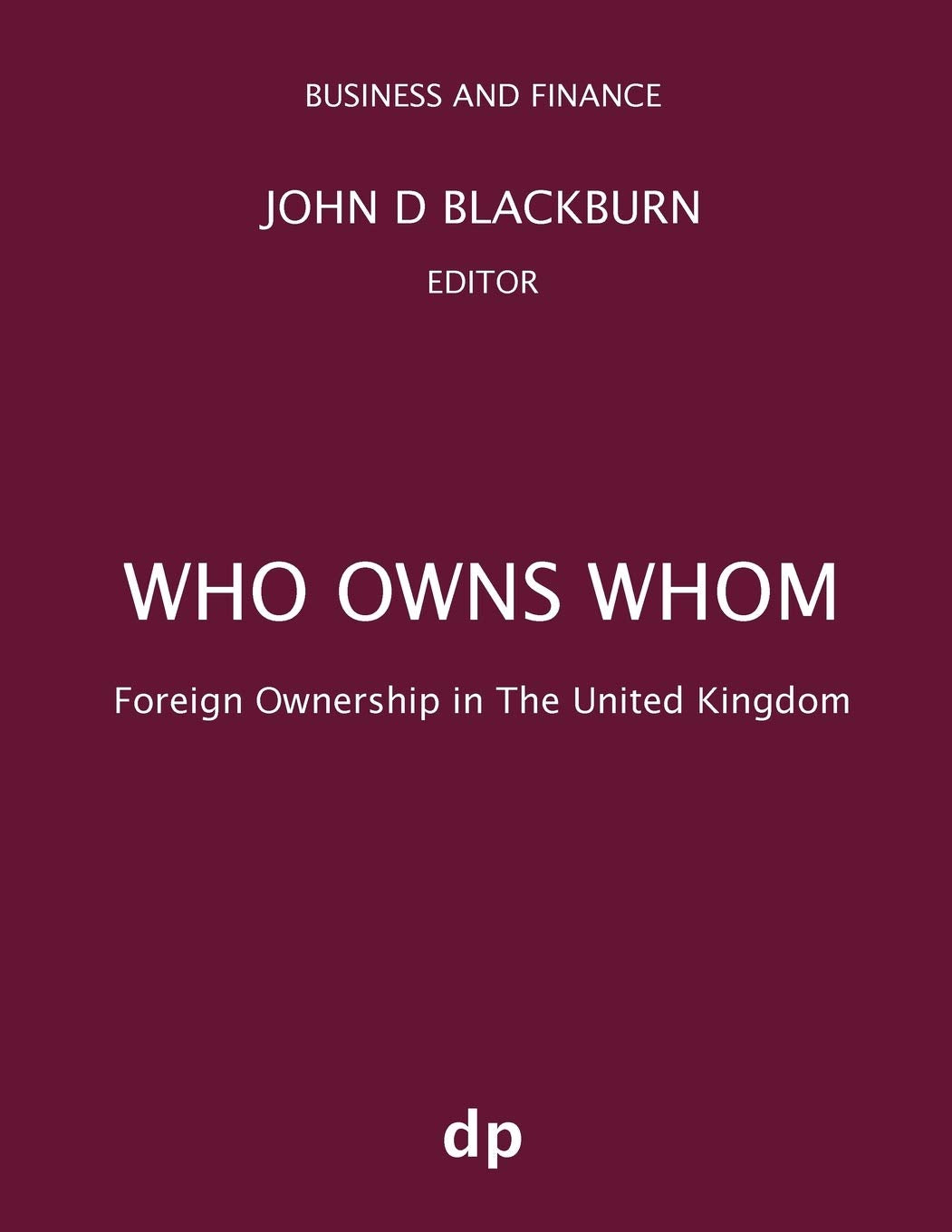 Who Owns Whom: Foreign Ownership in the United Kingdom (Business and Finance) Law