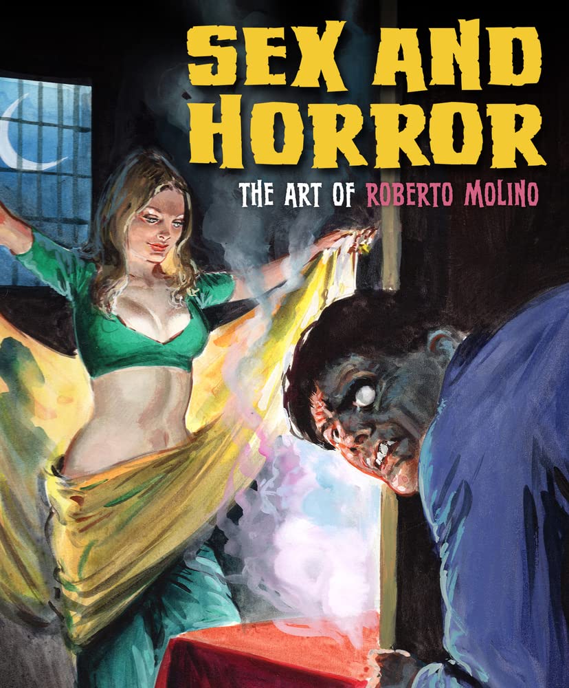 Sex and Horror Volume Five: The Art of Roberto Molino (Sex and Horror, 5) Horror & Mystery
