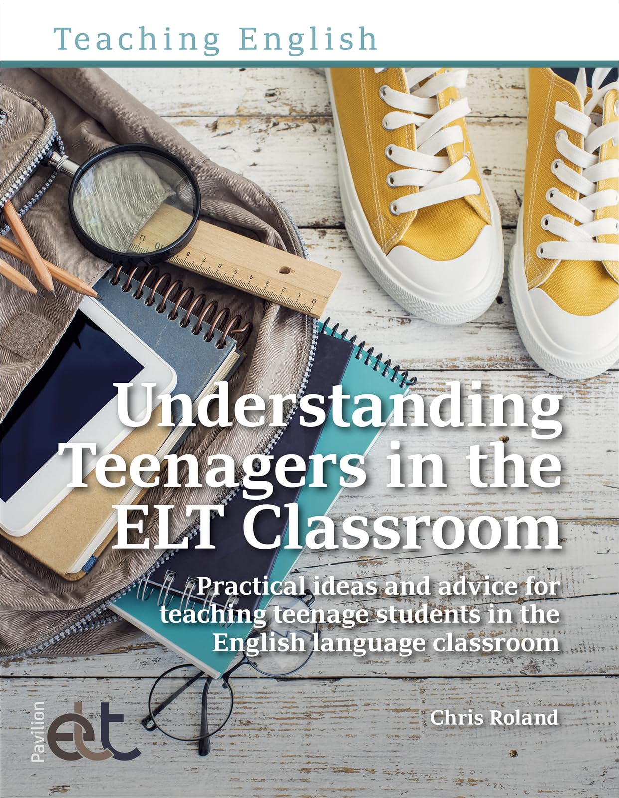 Understanding Teenagers in the ELT Classroom Foreign Languages ​​& Dictionaries