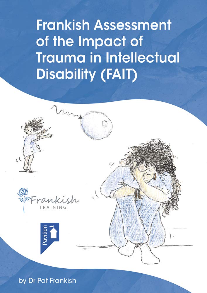 Frankish Assessment of the Impact of Trauma in Intellectual Disability (FAIT) Medicine