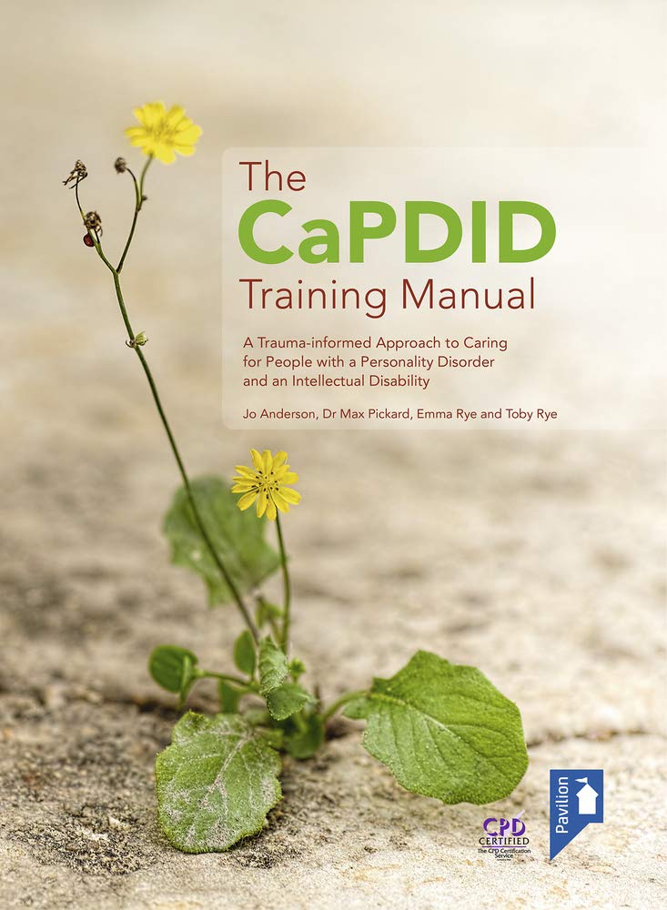 The CaPDID Training Manual: A Trauma-Informed Approach to Caring for People With a Personality Disorder and an Intellectual Disability Social Sciences