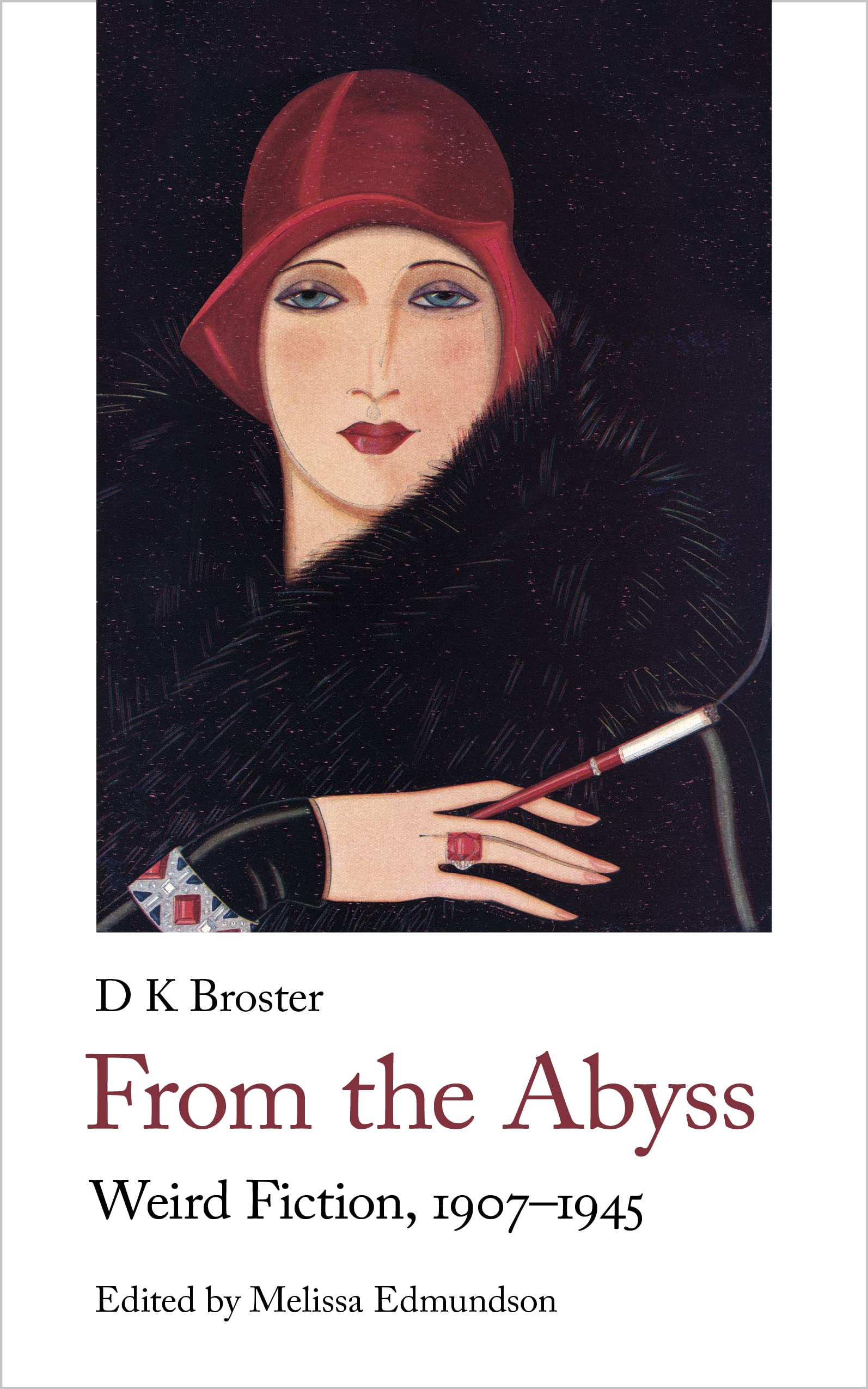 From the Abyss: Weird Fiction, 1907-1940 (Handheld Weirds, 6) Classics