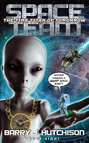 Space Team: The Time Titan of Tomorrow Humour & Satire